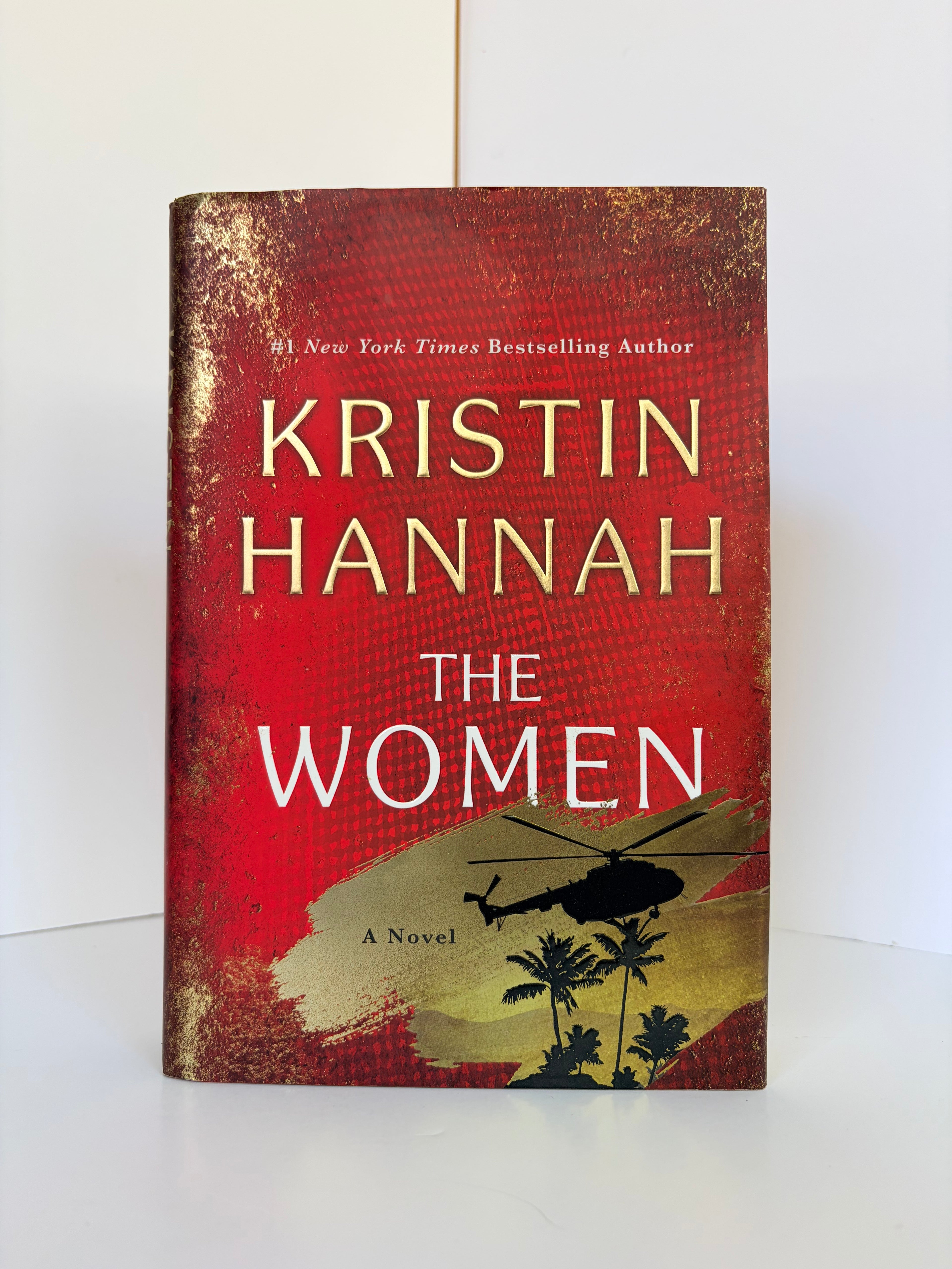 The Women by Kristin Hannah (2024, First edition)