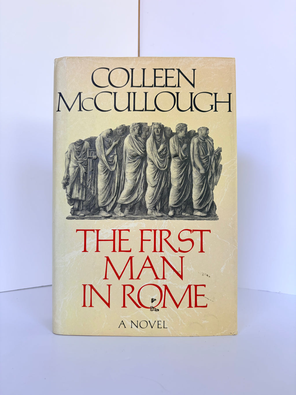 The First Man in Rome (Masters of Rome #1) by Colleen McCullough (1990, First edition)