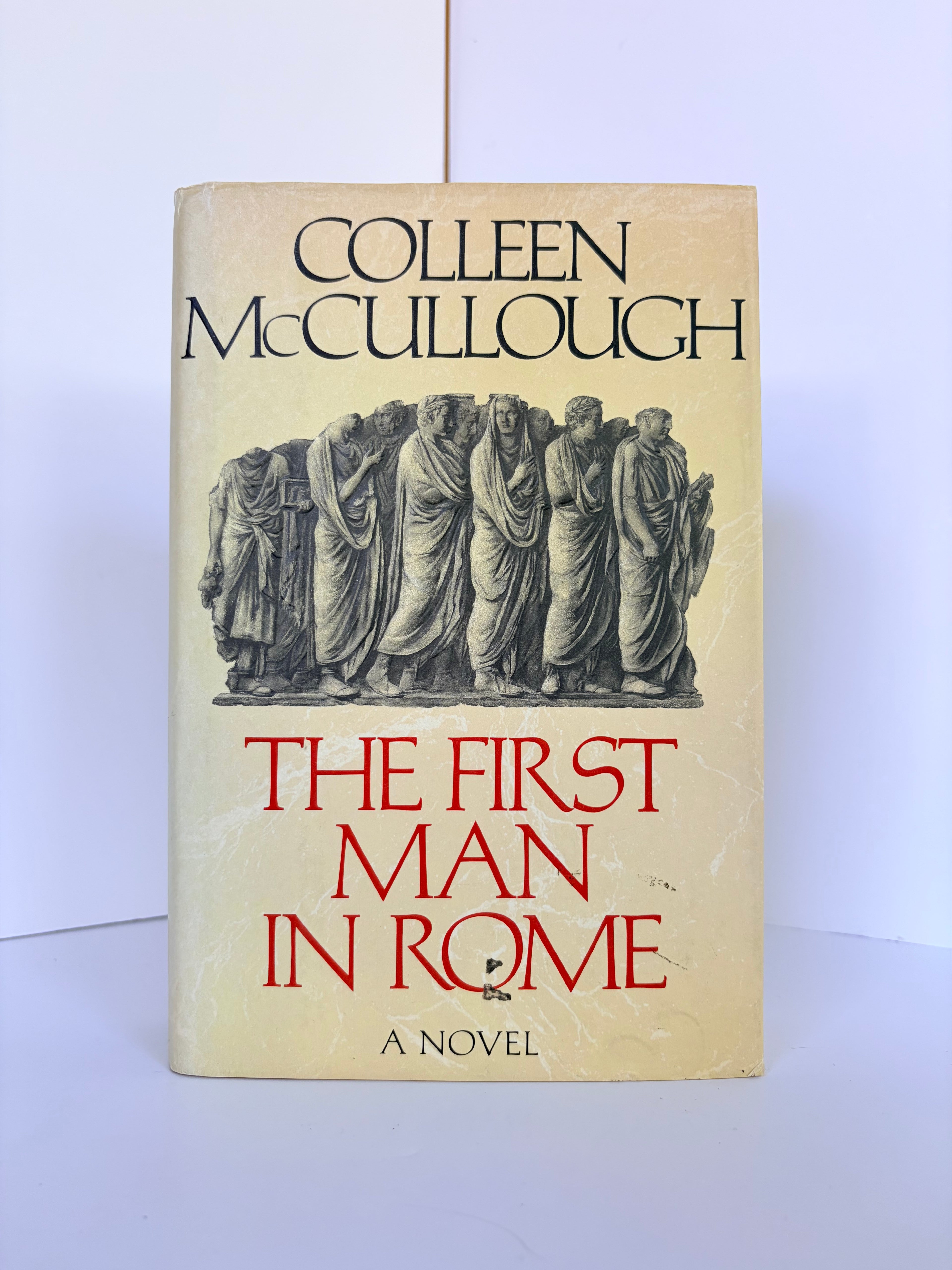 The First Man in Rome (Masters of Rome #1) by Colleen McCullough (1990, First edition)
