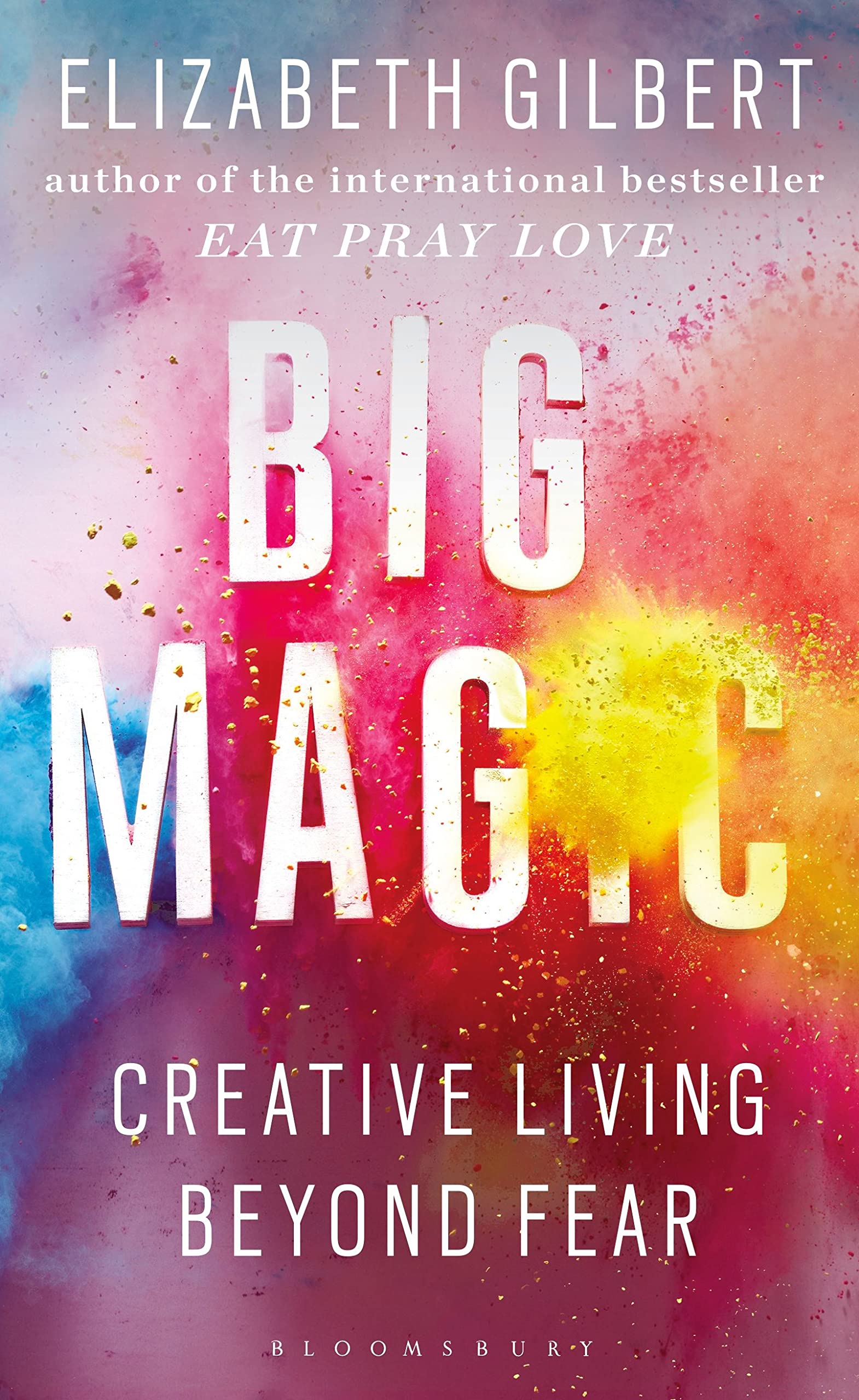 Big Magic by Elizabeth Gilbert (2016, Reprint)