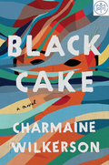 Black Cake by Charmaine Wilkerson (2022, Book of the Month)