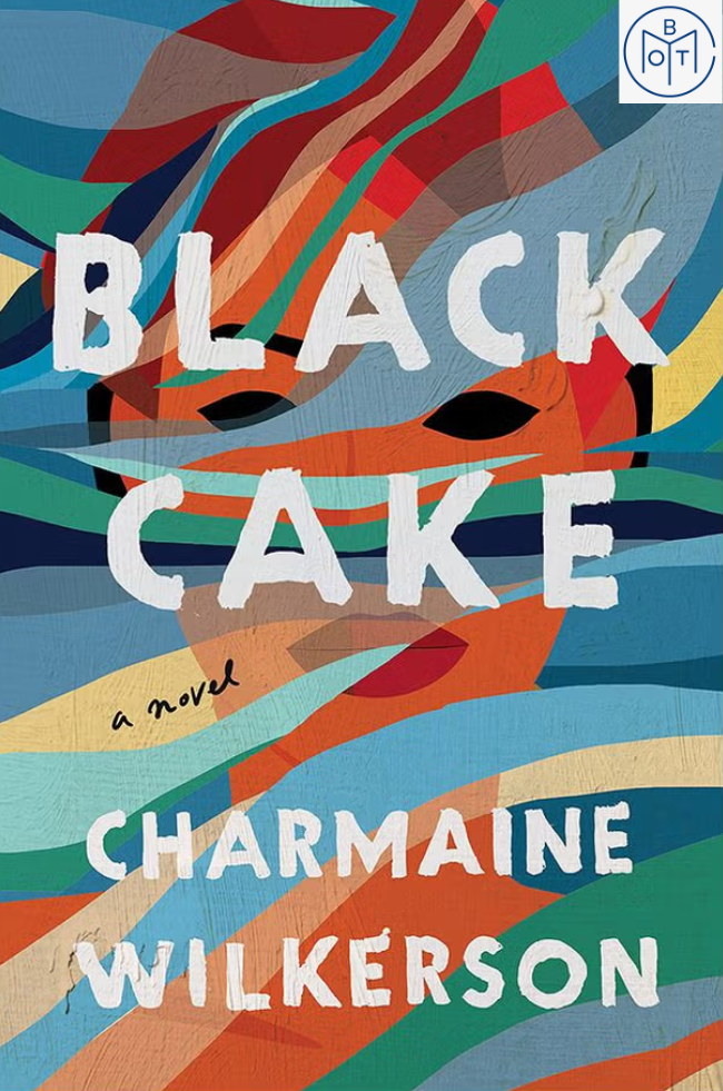 Black Cake by Charmaine Wilkerson (2022, Book of the Month)