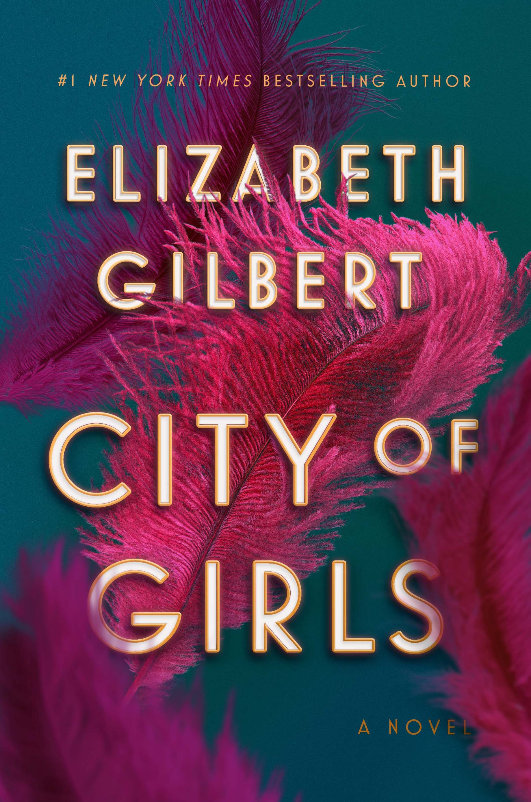 City of Girls by Elizabeth Gilbert (2019, Hardcover)