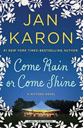 Come Rain or Come Shine by Jan Karon (2015, Hardcover)