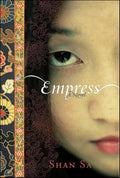 Empress	by Shan Sa (2007, Reprint, Reading Group Guide)