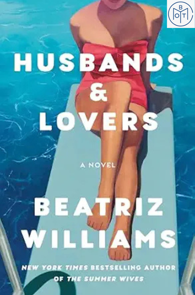 Husbands & Lovers by Beatriz Williams (2024, Book of the Month)