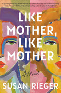Like Mother, Like Mother by Susan Rieger (2024, Hardcover)