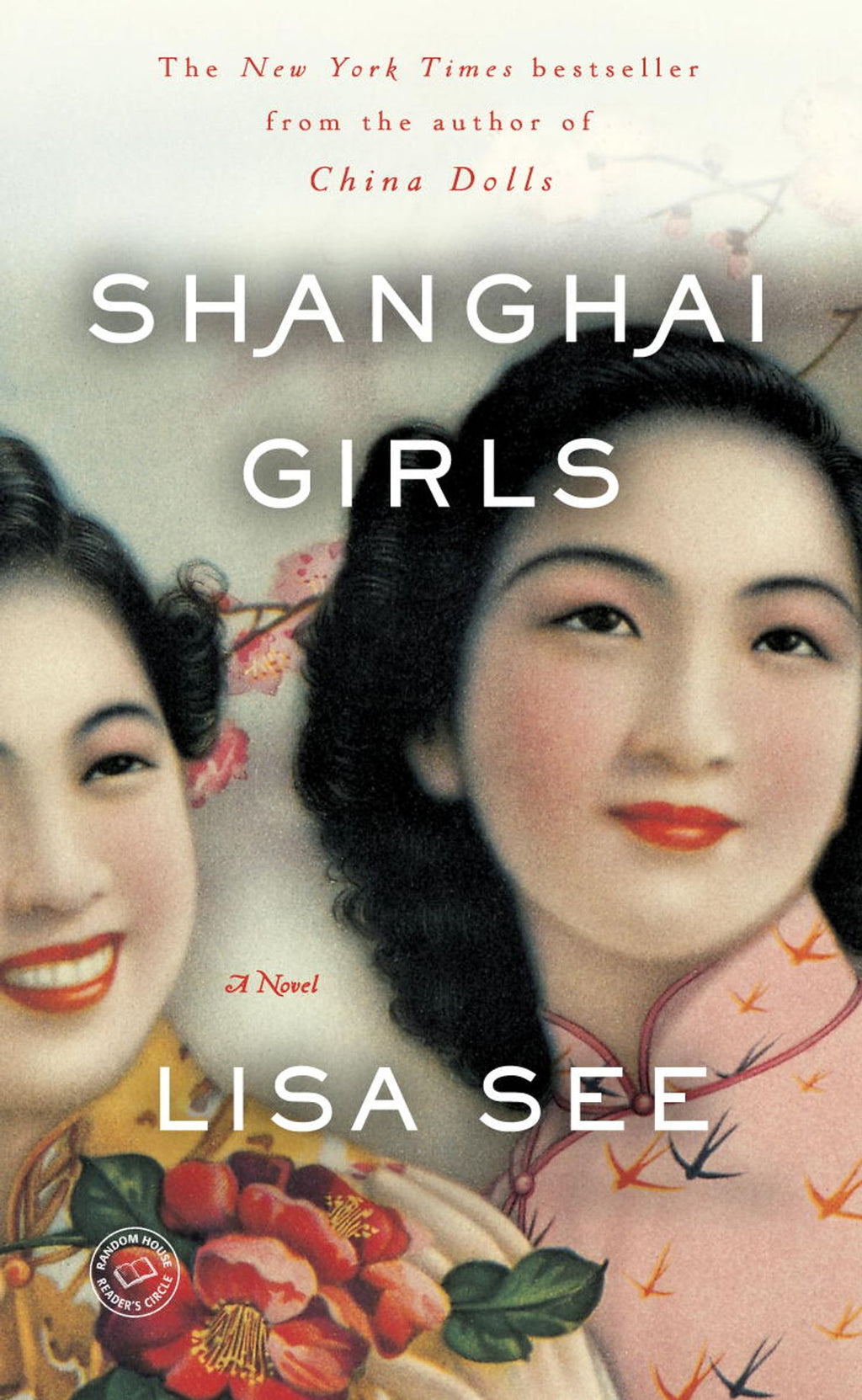 Shanghai Girls (Shanghai Girls #1) by Lisa See (2009, First edition)