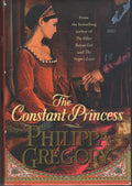 The Constant Princess (The Plantagenet and Tudor Novels #6) by Philippa Gregory (2006, Reprint)