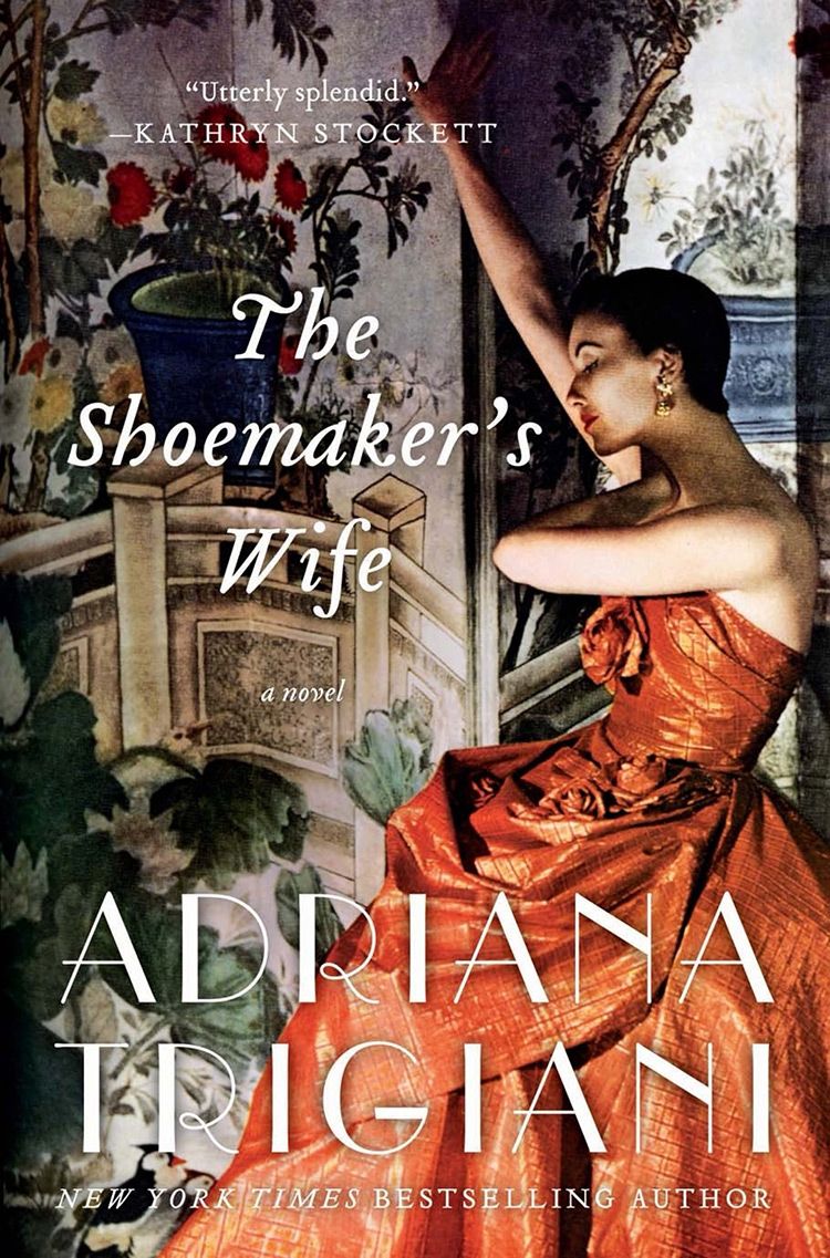 The Shoemaker's Wife by Adriana Trigiani (2012, First edition)